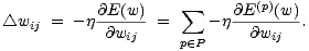 sum (p)
/_\ wij = -j@E(w)- = - j@E--(w)-.
@wij p (- P @wij